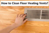 How to Clean Floor Heating Vents How to Clean Floor Heating Vents