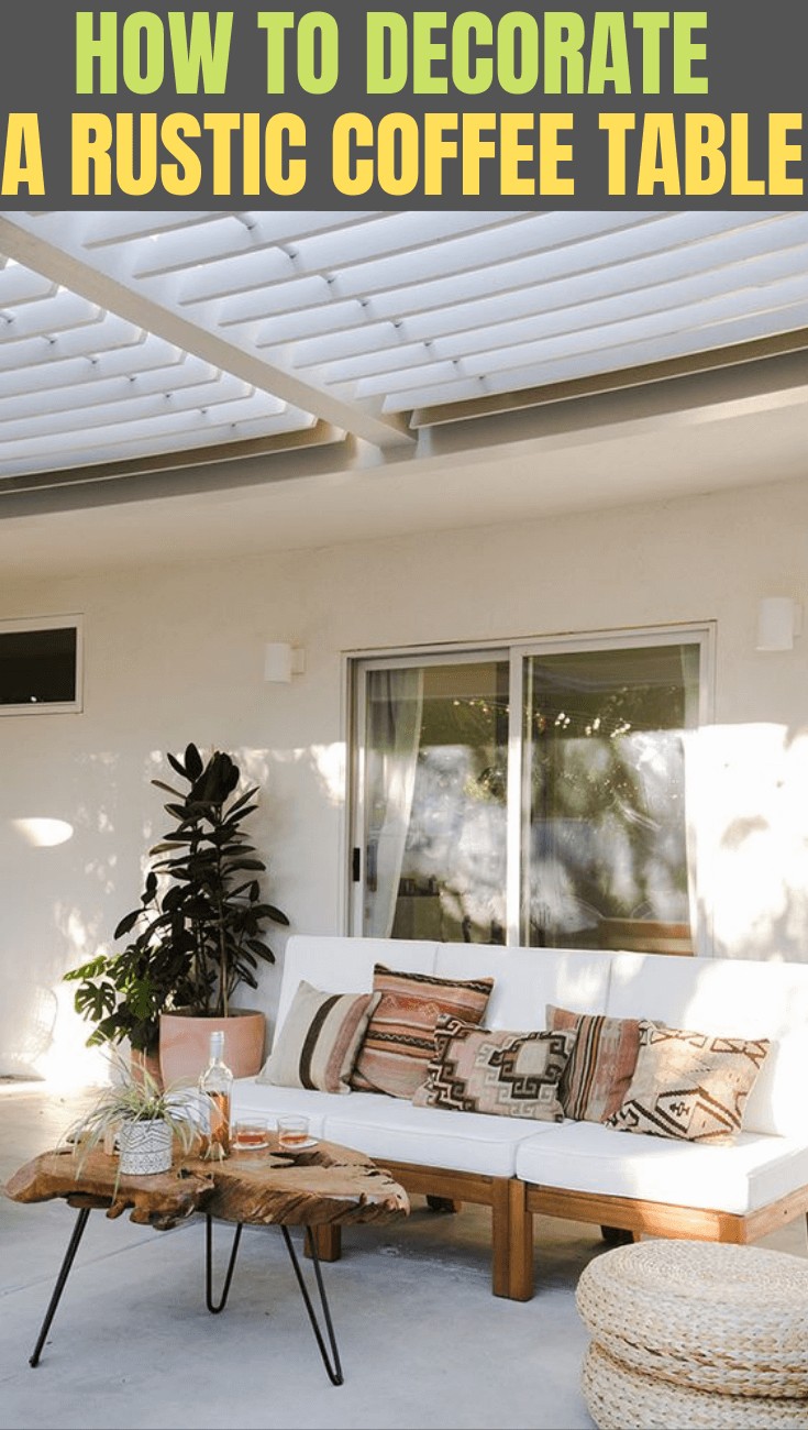 HOW TO DECORATE A RUSTIC COFFEE TABLE