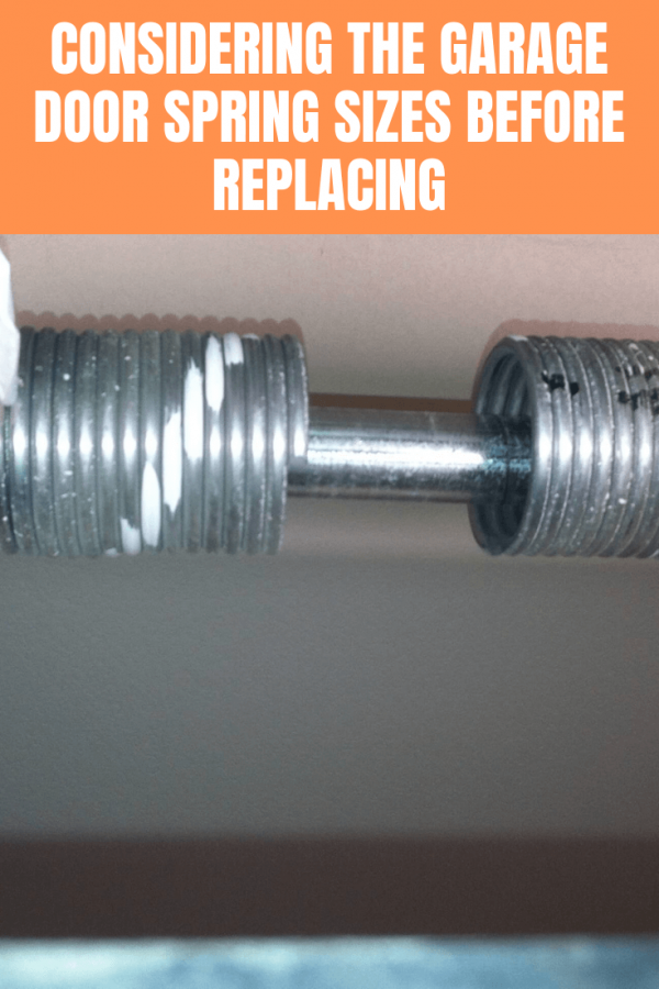 Considering the Garage Door Spring Sizes before Replacing