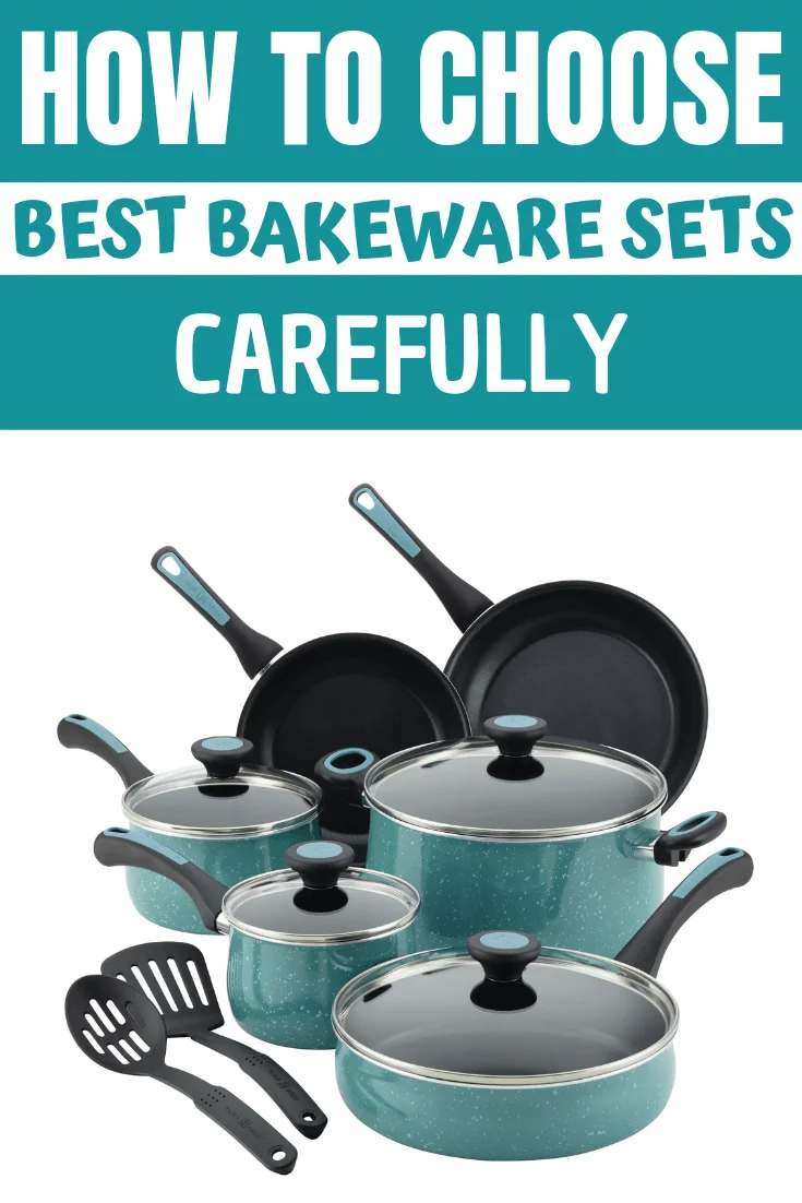 HOW TO CHOOSE BEST BAKEWARE SETS CAREFULLY