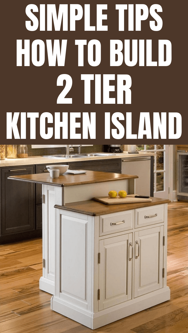 How to Build 2 Tier Kitchen Island