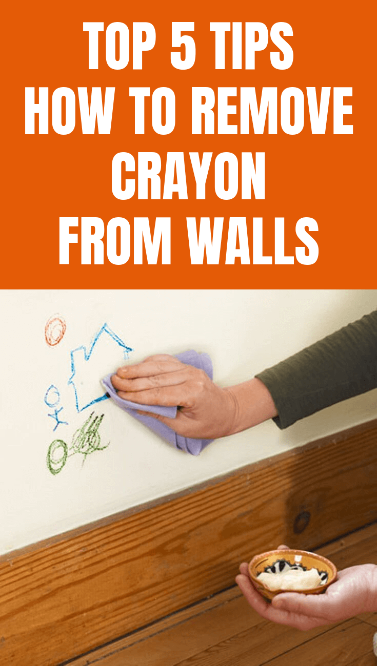 Top 5 Tricks on How to Remove Crayon from Walls