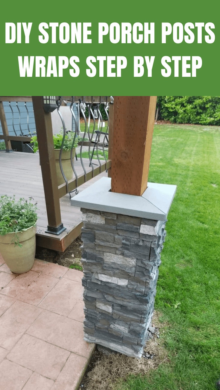 DIY STONE PORCH POSTS WRAPS STEP BY STEP