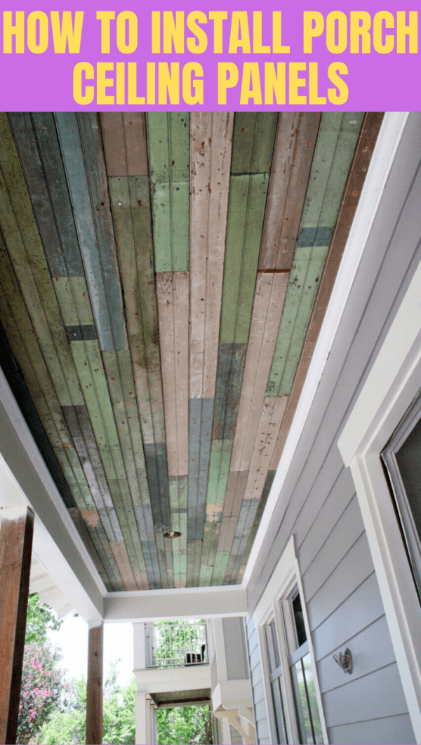 How to Install Porch Ceiling Panels