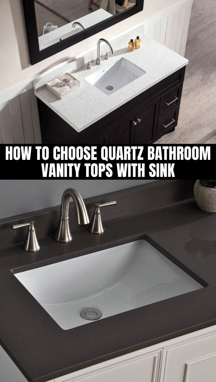 HOW TO CHOOSE QUARTZ BATHROOM VANITY TOPS WITH SINK