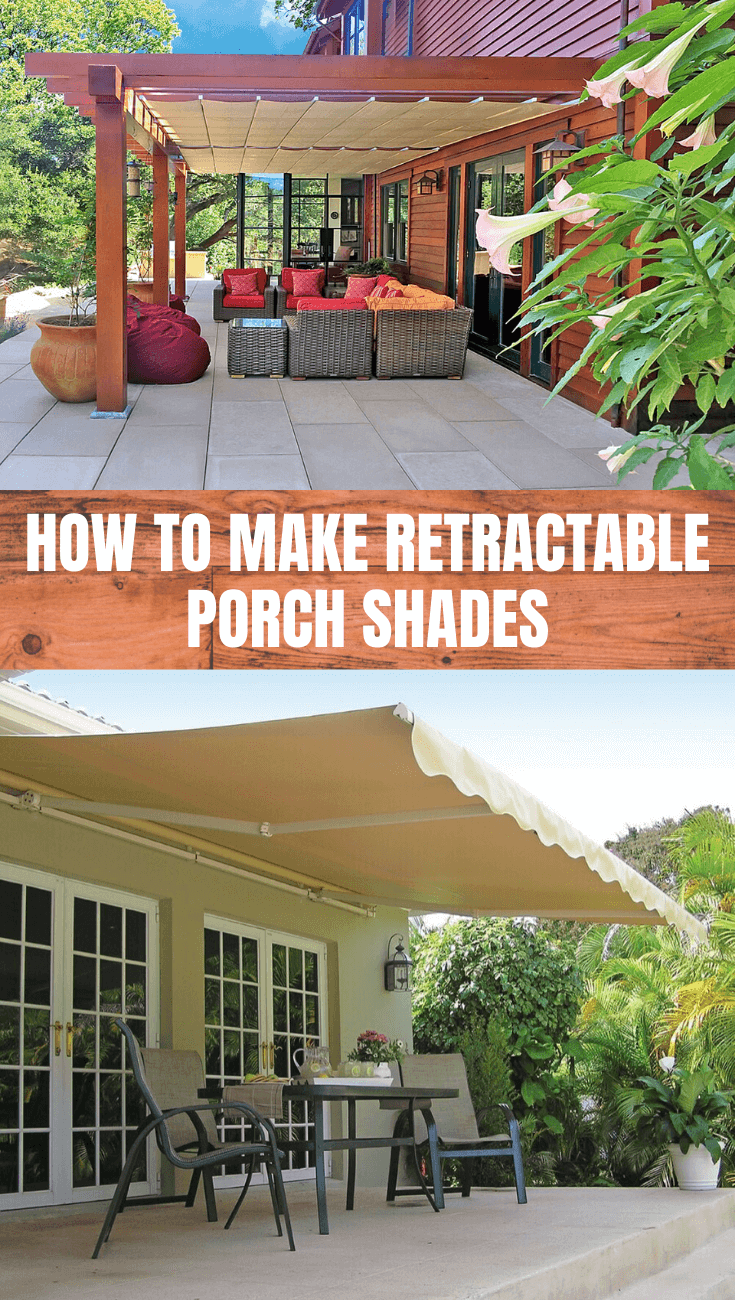 HOW TO MAKE RETRACTABLE PORCH SHADES