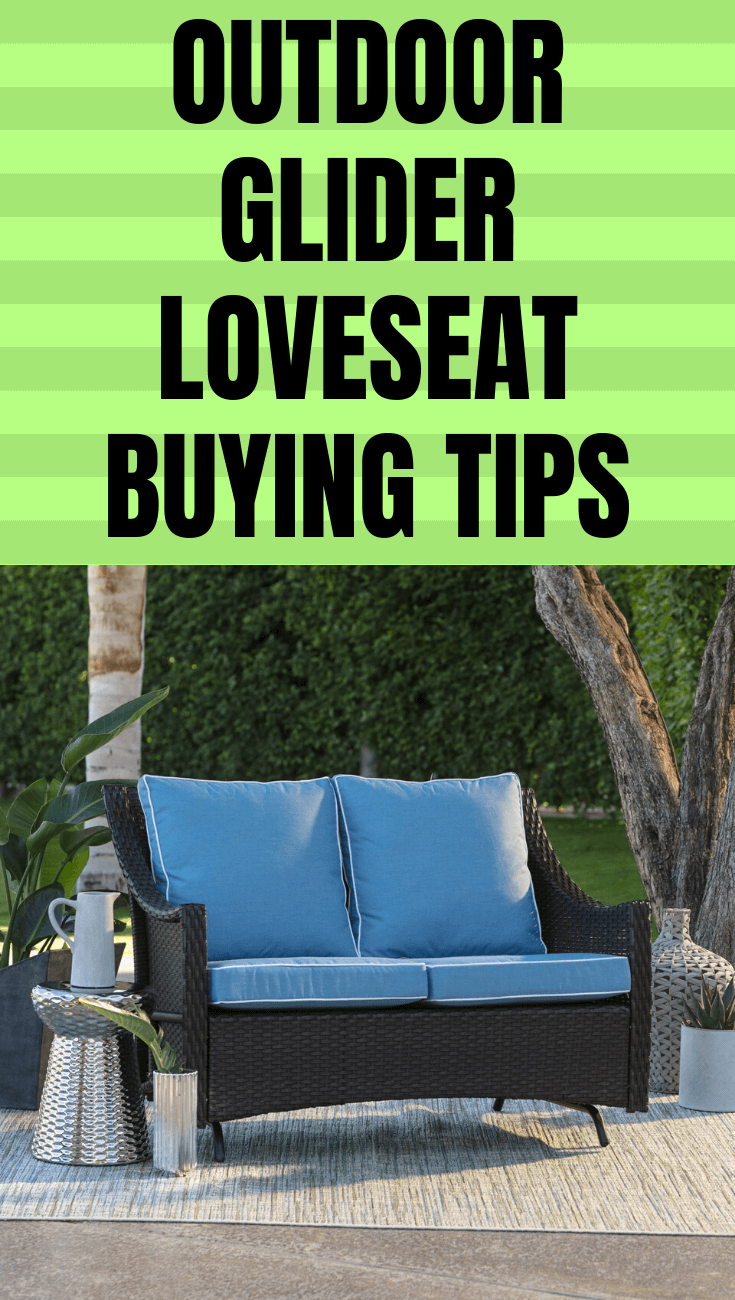 OUTDOOR GLIDER LOVESEAT BUYING TIPS