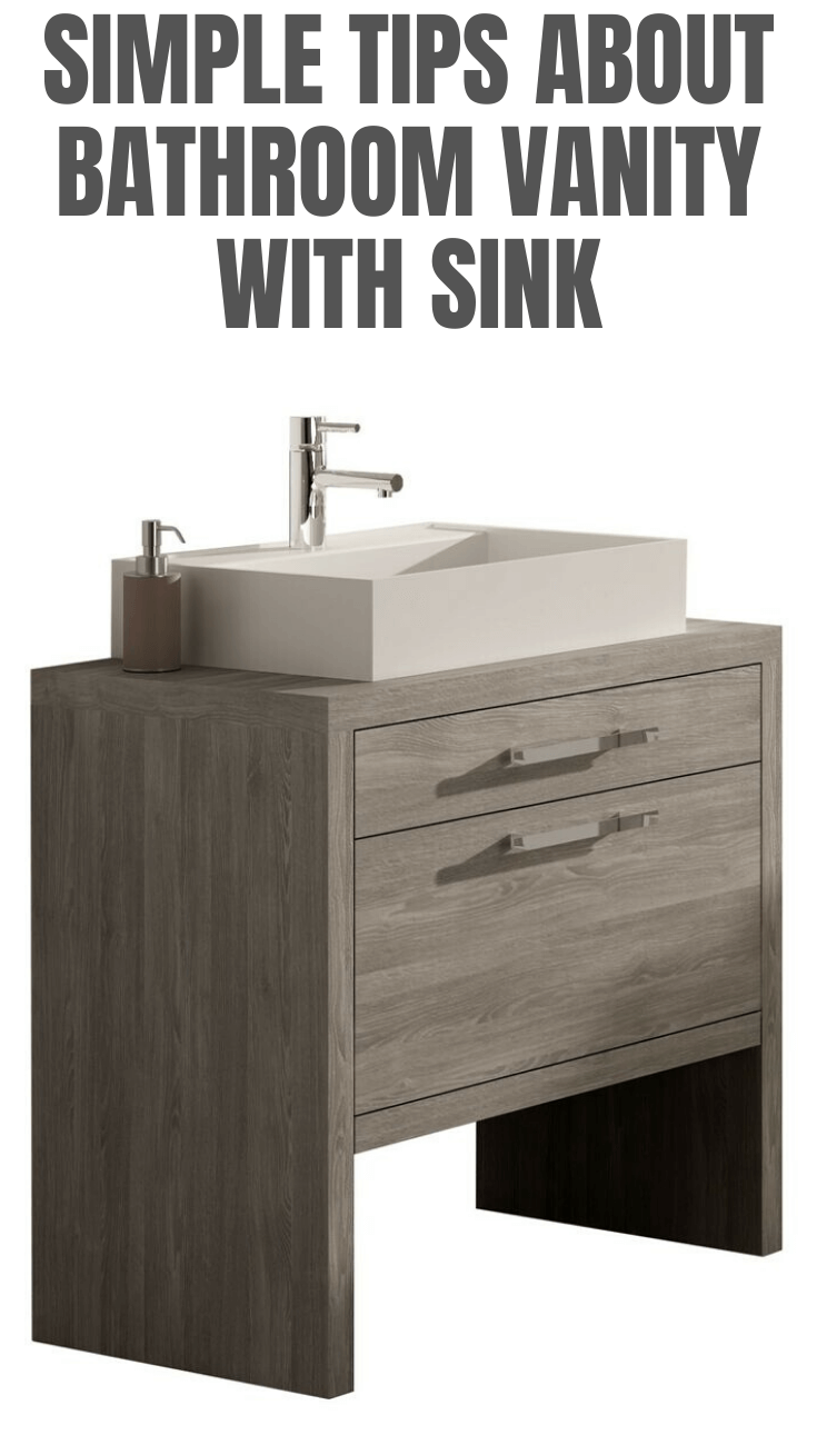 SIMPLE TIPS ABOUT BATHROOM VANITY WITH SINK