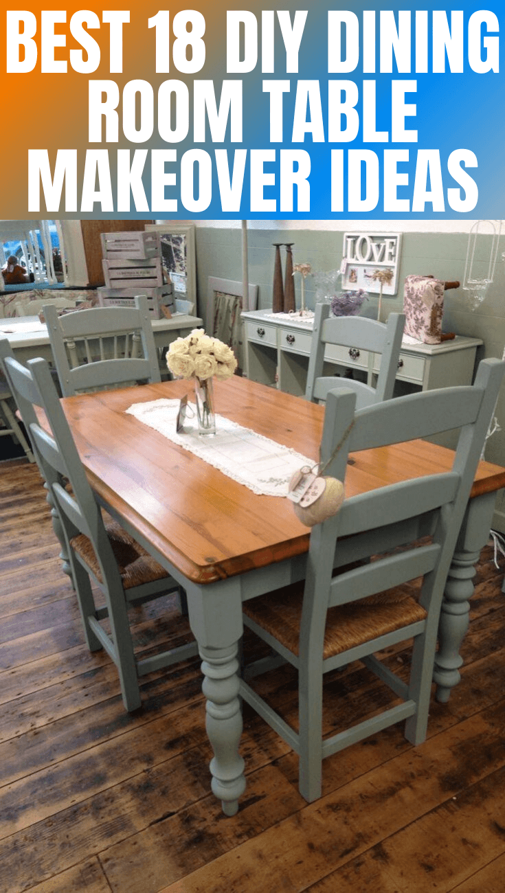 Best 18 Diy Dining Room Table Makeover Ideas