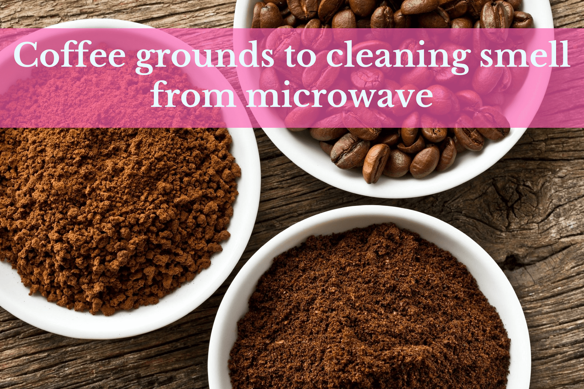 Coffee grounds to cleaning smell from microwave