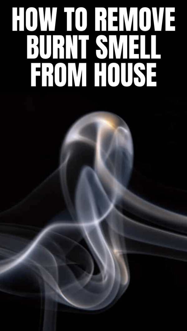 How to Remove Burnt Smell from House