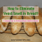 How to Eliminate Yeast Smell in Bread