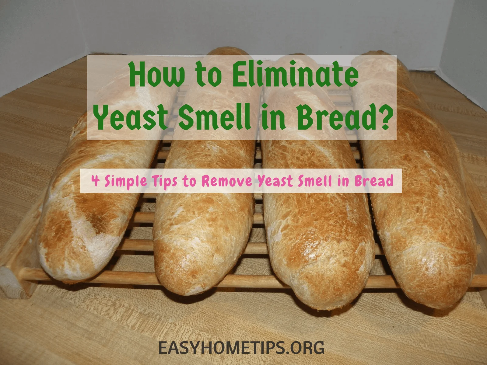 How to Eliminate Yeast Smell in Bread