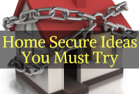 Home Secure Ideas You Must Try Home Secure Ideas You Must Try