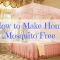 How to Make Home Mosquito Free