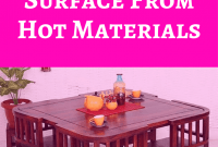 How to Protect Wood Table Surface From Hot Materials How to Protect Wood Table Surface From Hot Materials