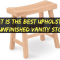What is the Best Upholstery for Unfinished Vanity Stool