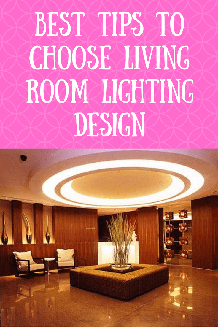 Best tips to Choose Living Room Lighting Design