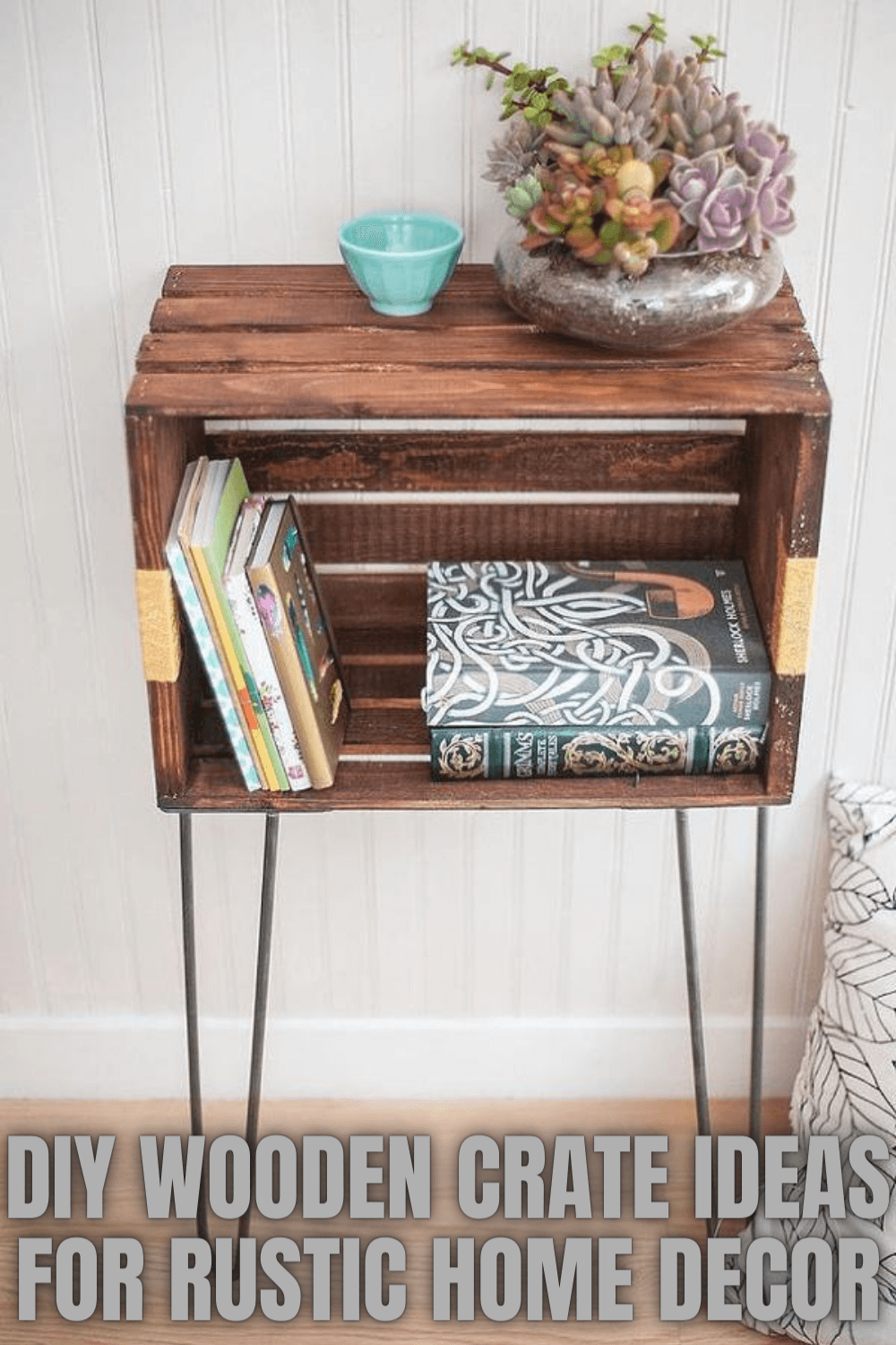 DIY WOODEN CRATE IDEAS FOR RUSTIC HOME DECOR