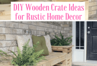 Nice DIY Wooden Crate Ideas for Rustic Home Decor