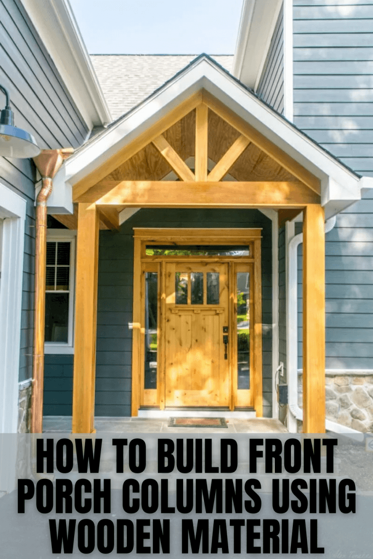 How to Build Front Porch Columns using Wooden Material