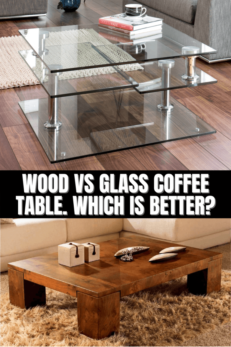 Wood Coffee Table vs Glass Coffee Table. Which is Better