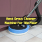 Best Grout Cleaner Machine for Tile Floor