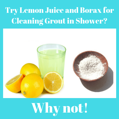 Try Lemon Juice and Borax for Cleaning Grout in Shower