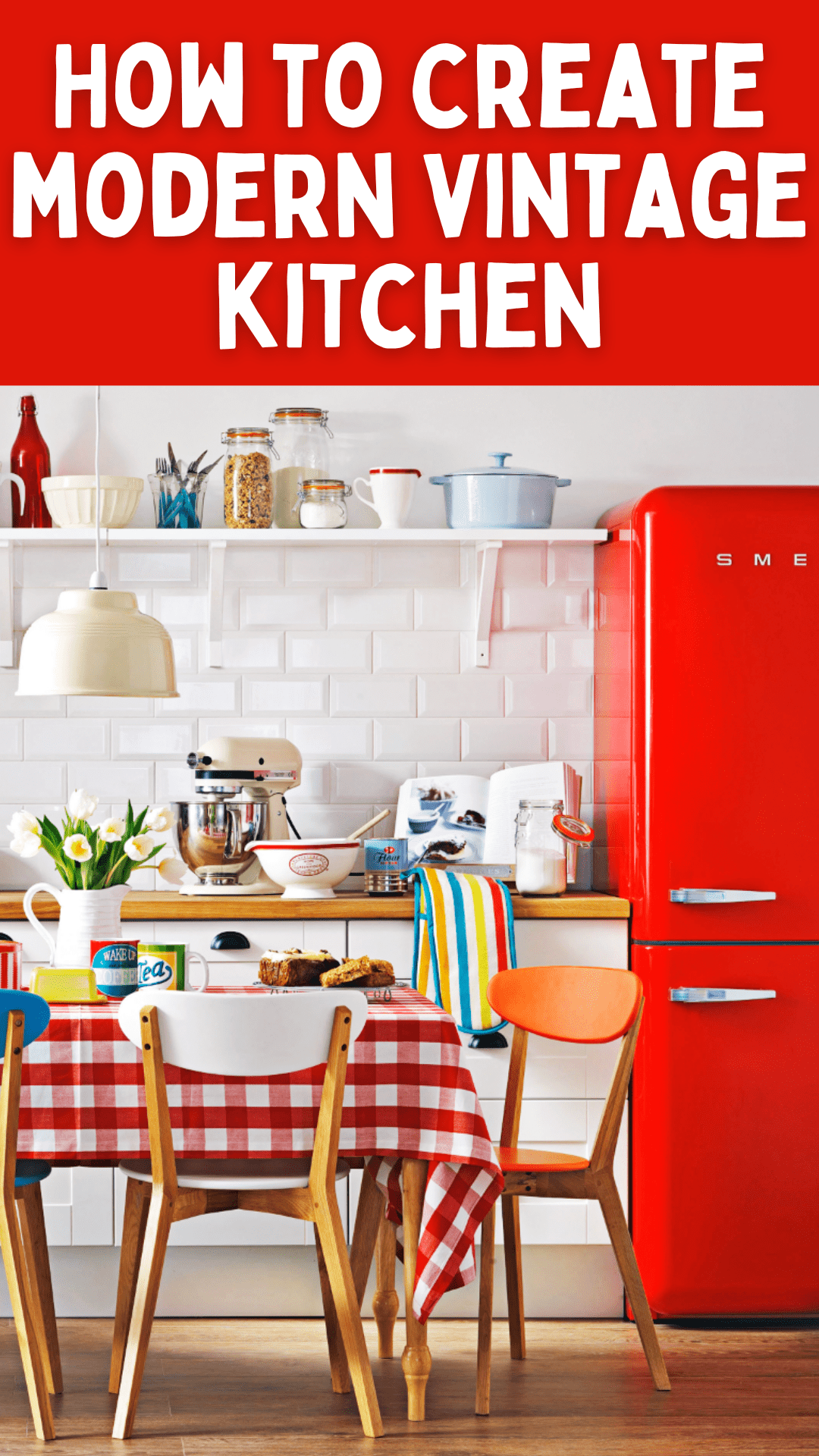 How to create modern vintage kitchen